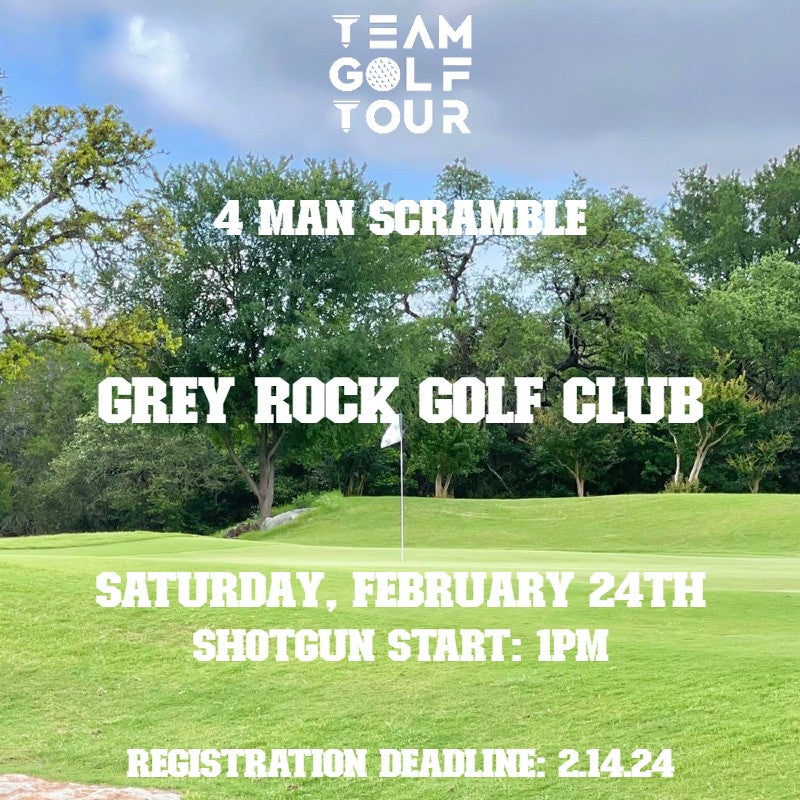 GREY ROCK GOLF CLUB I 4 MAN SCRAMBLE Team Golf Tour